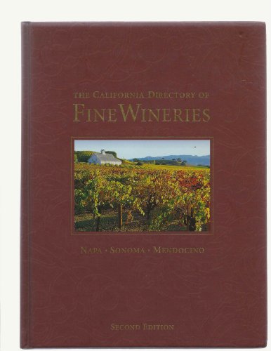 Beispielbild fr The California Directory of Fine Wineries zum Verkauf von Better World Books