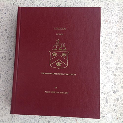 Stock image for URSULA BISHE : HER ENGLISH ANCESTRY PART 1 : AMERICAN FAMILY CONNECTIONS PART TWO : DECENDANTS OF JOHN AND SARAH COX RUST, PART THREE. for sale by Camilla's Bookshop