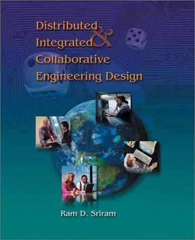 Stock image for Distributed and Integrated Collaborative Engineering Design for sale by dsmbooks