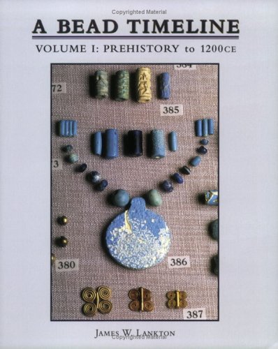 Imagen de archivo de A Bead Timeline, Vol. I: Prehistory to 1200 CE a la venta por GF Books, Inc.