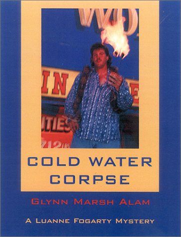 Imagen de archivo de Cold Water Corpse : A Luanne Fogarty Mystery a la venta por Better World Books