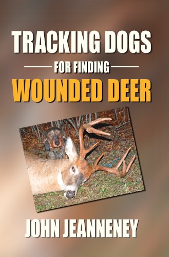 Beispielbild fr Tracking Dogs for Finding Wounded Deer zum Verkauf von Better World Books