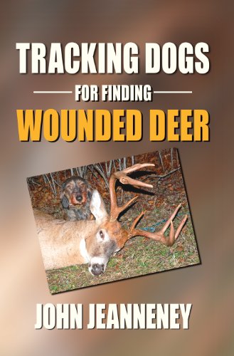 Stock image for Tracking Dogs for Finding Wounded Deer for sale by Better World Books