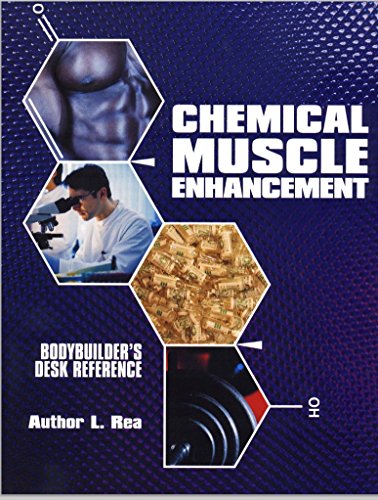 9780972512404: Chemical Muscle Enhancement Bodybuilders Desk Reference