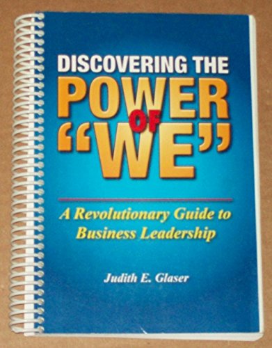 9780972512701: Discovering the Power of We - A Revolutionary Guide to Business Leadership