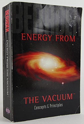 9780972514606: Energy from the Vacuum: Concepts & Principles by Thomas E. Bearden (2004-05-03)