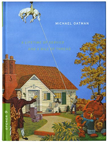 Stock image for Michael Oatman: A Lifetime of Service and a Mile of Thread (Opener Series 9) for sale by Irish Booksellers