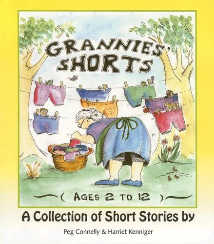 Imagen de archivo de Grannies' Shorts (Ages 2 to 12) a Collection of Short Stories a la venta por Eatons Books and Crafts