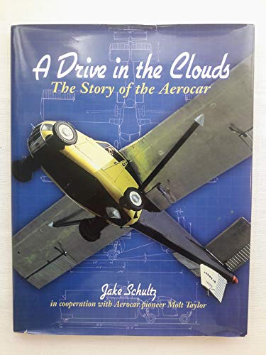 Stock image for A Drive in the Clouds: The Story of the Aerocar for sale by Idaho Youth Ranch Books