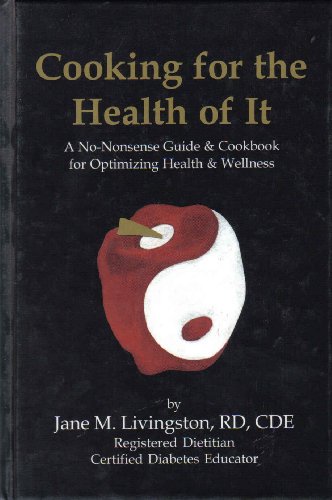 Imagen de archivo de Cooking for the Health of It a la venta por Books From California