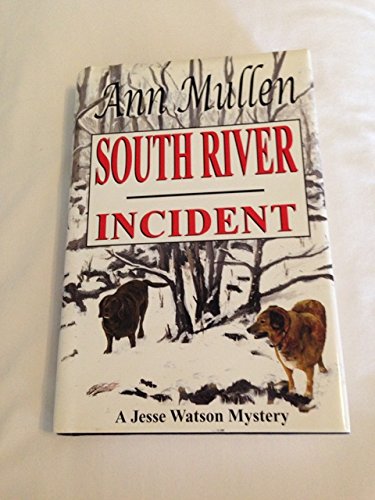 Stock image for South River Incident: A Jesse Watson Mystery for sale by Arroway Books