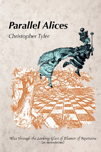 9780972533058: Parallel Alices: Alice through the Looking Glass of Eleanor of Aquitaine (in monochrome)