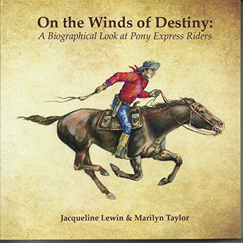 Stock image for On the Winds of Destiny, A Biographical Look at Pony Express Riders for sale by WorldofBooks