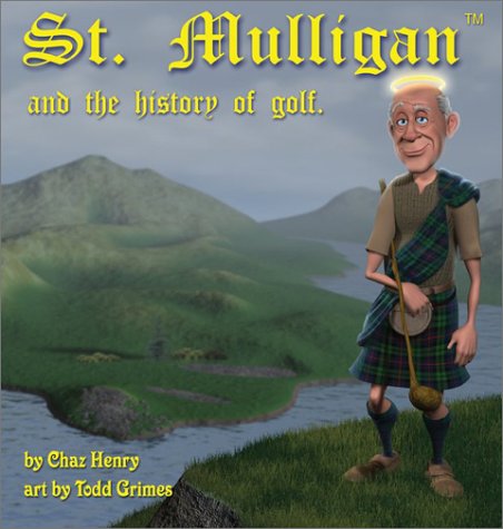 Imagen de archivo de St. Mulligan and the History of Golf a la venta por ThriftBooks-Atlanta