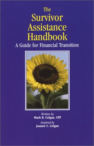 Imagen de archivo de The Survivor Assistance Handbook: A Guide for Financial Transition a la venta por Half Price Books Inc.