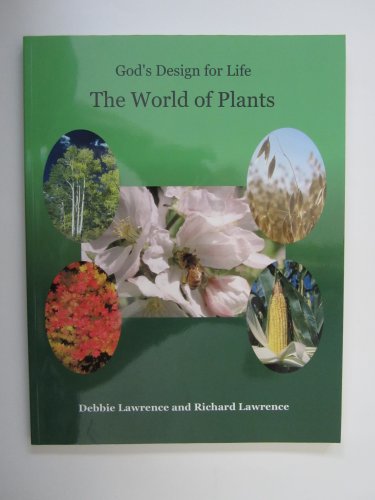 9780972536509: The world of plants (God's design for life)