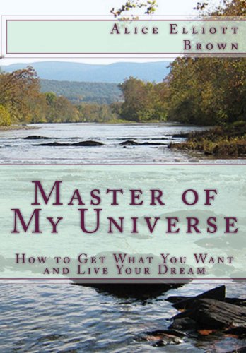 Imagen de archivo de Master of My Universe: How to get what you want and live your dream a la venta por THE SAINT BOOKSTORE