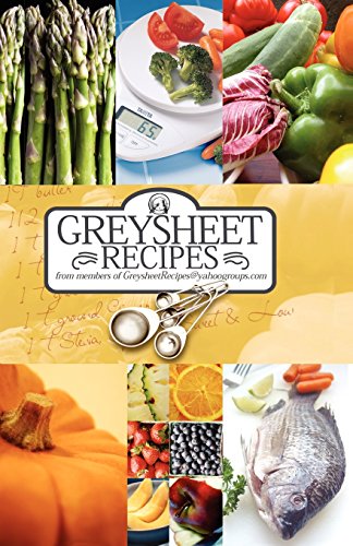 Greysheet Recipes Cookbook Greysheet Recipes Collection from Members of Greysheet Recipes Greysheet Recipes (Paperback or Softback) - Greysheet Recipes