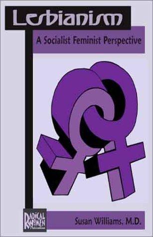 9780972540346: Lesbianism: A Socialist Feminist Perspective