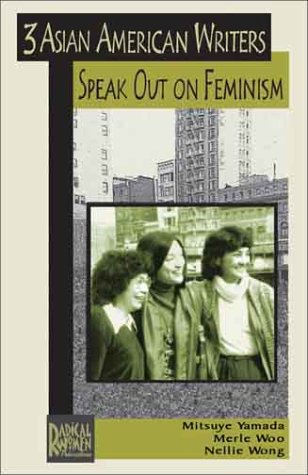 Stock image for Three Asian American Writers Speak Out on Feminism for sale by Better World Books