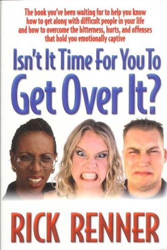 Stock image for Isn't It Time to Get Over It for sale by SecondSale