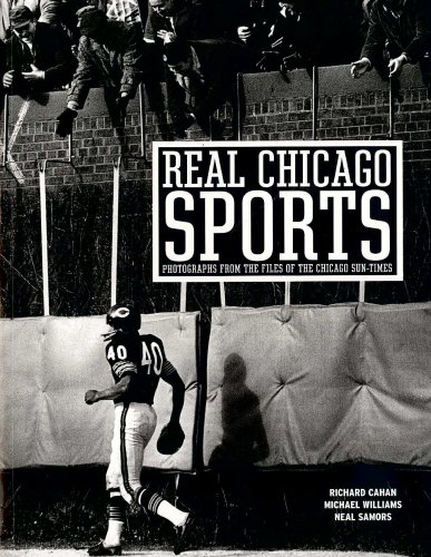 Stock image for Real Chicago Sports: Photohraphs from the Files of the Chicago Sun-Times for sale by HPB-Ruby