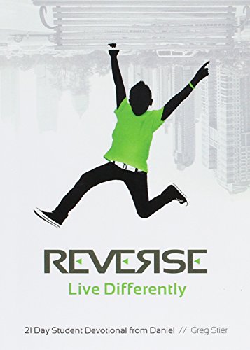 Beispielbild fr Reverse: Live Differently: 21 Day Student Devotional From Daniel zum Verkauf von Your Online Bookstore