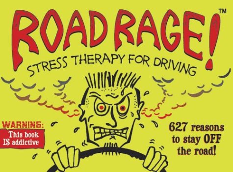 Imagen de archivo de Road Rage! Stress Therapy for Driving a la venta por dsmbooks