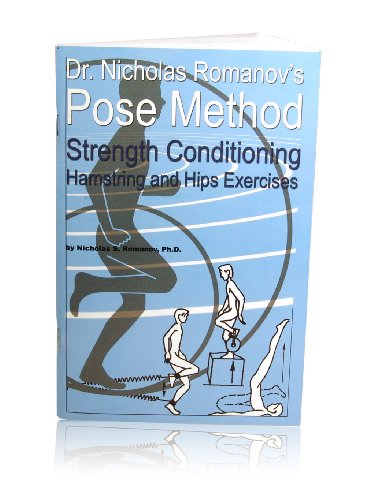 Imagen de archivo de Dr. Nicholas Romanov's Pose Method Strength Conditioning Hamstring and Hips Exercises a la venta por ThriftBooks-Atlanta