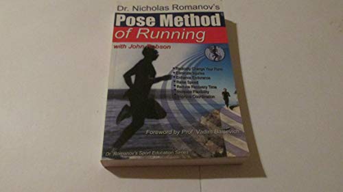 Beispielbild fr Dr. Nicholas Romanov's Pose Method of Running (Dr. Romanov's Sport Education) zum Verkauf von SecondSale