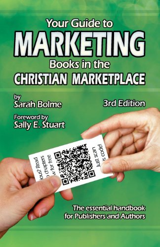 Stock image for Your Guide to Marketing Books in the Christian Marketplace - Third Edition for sale by SecondSale