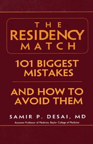 Stock image for The Residency Match: 101 Biggest Mistakes and How to Avoid Them for sale by ThriftBooks-Atlanta