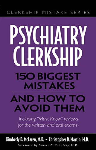 Stock image for Psychiatry Clerkship : 150 Biggest Mistakes and How to Avoid Them for sale by Better World Books