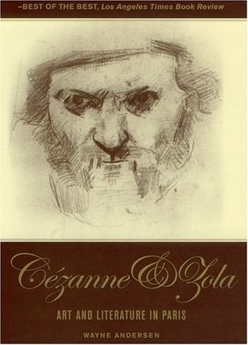 Beispielbild fr The Youth of Cezanne and Zola: Notoriety at Its Source: Art and Literature in Paris zum Verkauf von SecondSale