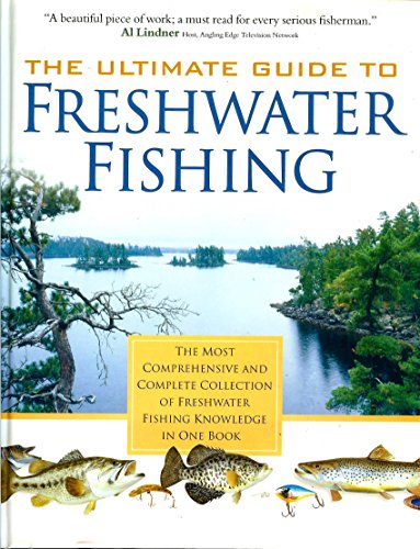 The Ultimate Guide to Freshwater Fishing [Book]