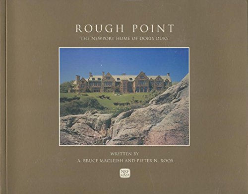 9780972558808: Title: Rough point The Newport home of Doris Duke