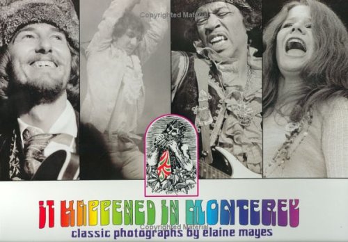 It Happened in Monterey: Modern Rock's Defining Moment (9780972559607) by Mayes, Elaine