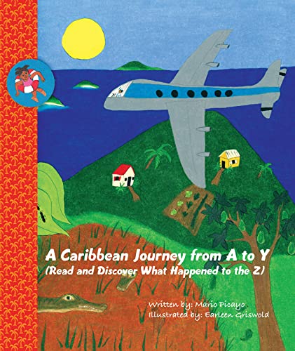 Stock image for A Caribbean Journey from A to Y (Read and Discover What Happened to the Z) (English and Spanish Edition) for sale by ZBK Books