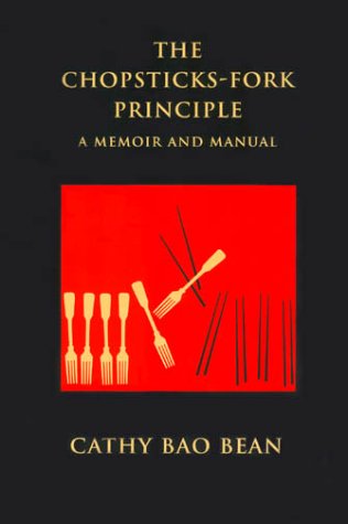 THE CHOPSTICKS-FORK PRINCIPLE: A Memoir and Manual