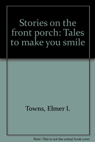 Beispielbild fr Stories on the front porch: Tales to make you smile zum Verkauf von Wonder Book