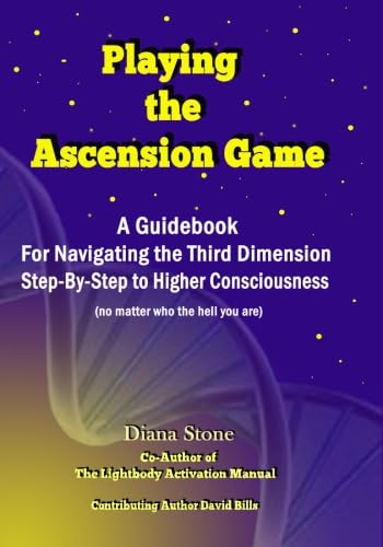 Beispielbild fr Playing the Ascension Game: A Guidebook For Navigating the Third Dimension Step-By-Step to Higher Consciousness (no matter who the hell you are) (Technology of Ascension) zum Verkauf von SecondSale