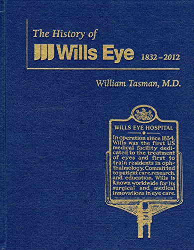 Stock image for The History of Willis Eye: 1832-2012 for sale by Wonder Book