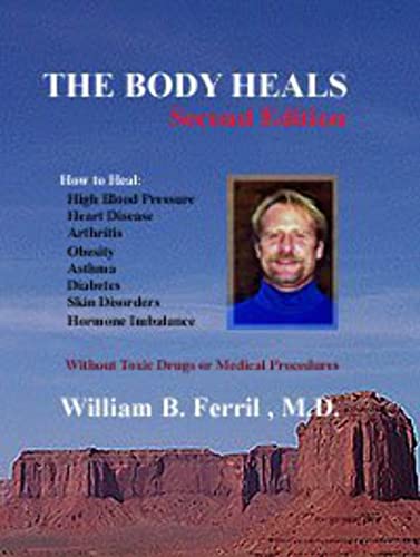 Beispielbild fr The Body Heals, 2nd Edition zum Verkauf von Arch Bridge Bookshop