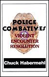 Stock image for Police Combatives Violent Encounter Resolution for sale by Wonder Book