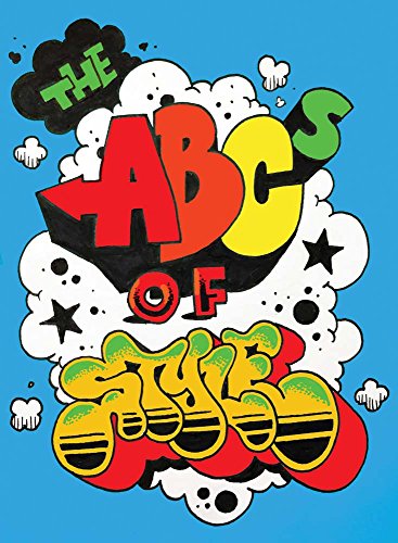 Imagen de archivo de The ABCs of Style: A Graffiti Alphabet (TESTIFY BOOKS) a la venta por Village Works