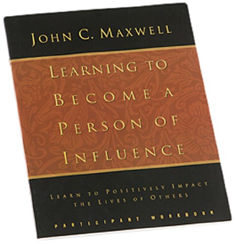 Learning to Become a Person of Influence - Participant Guide (9780972592314) by John C. Maxwell