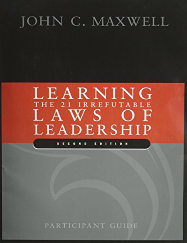 Imagen de archivo de Learning The 21 Irrefutable Laws of Leadership: Participant Guide a la venta por Hawking Books