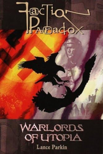 9780972595964: Faction Paradox: Warlords of Utopia (Faction Paradox series)