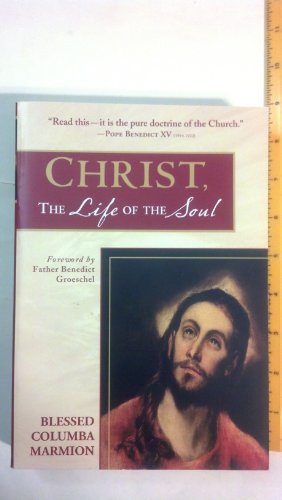 9780972598156: Christ, the Life of the Soul