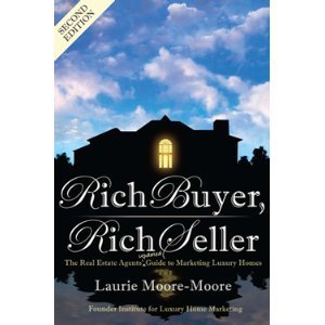 Beispielbild fr Rich Buyer, Rich Seller! : The Real Estate Agents' Updated Guide to Marketing Luxury Homes zum Verkauf von Better World Books